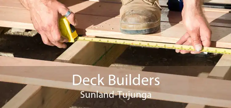 Deck Builders Sunland-Tujunga