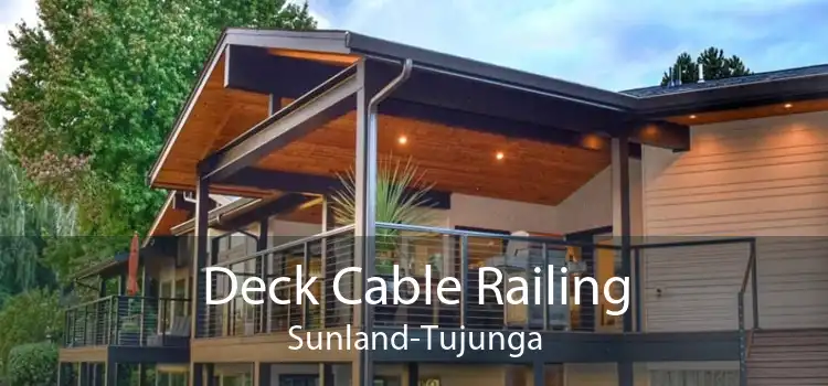 Deck Cable Railing Sunland-Tujunga