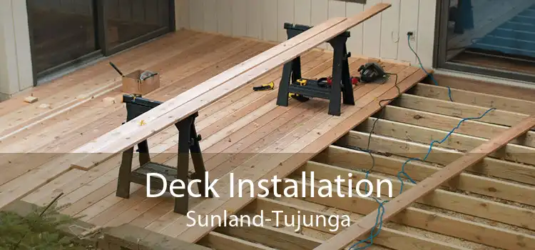 Deck Installation Sunland-Tujunga