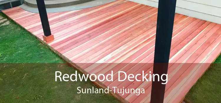 Redwood Decking Sunland-Tujunga